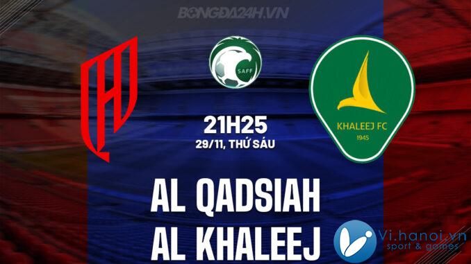 Al Qadsiah vs Al Khaleej