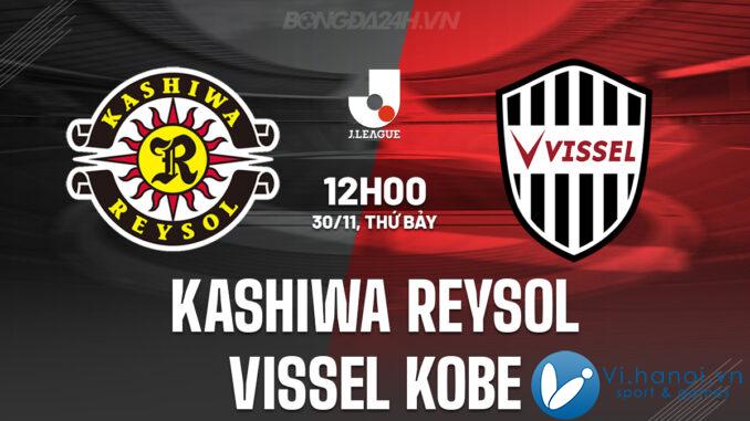 Kashiwa Reysol vs Vissel Kobe