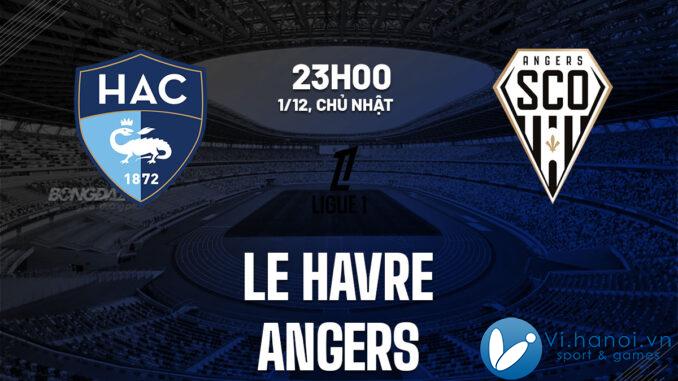 Soi kèo bóng đá Le Havre vs Angers VDQG Pháp Ligue 1 hôm nay