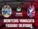 Montedio Yamagata vs Fagiano Okama