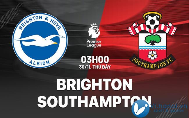 Soi kèo bóng đá Brighton vs Southampton hôm nay