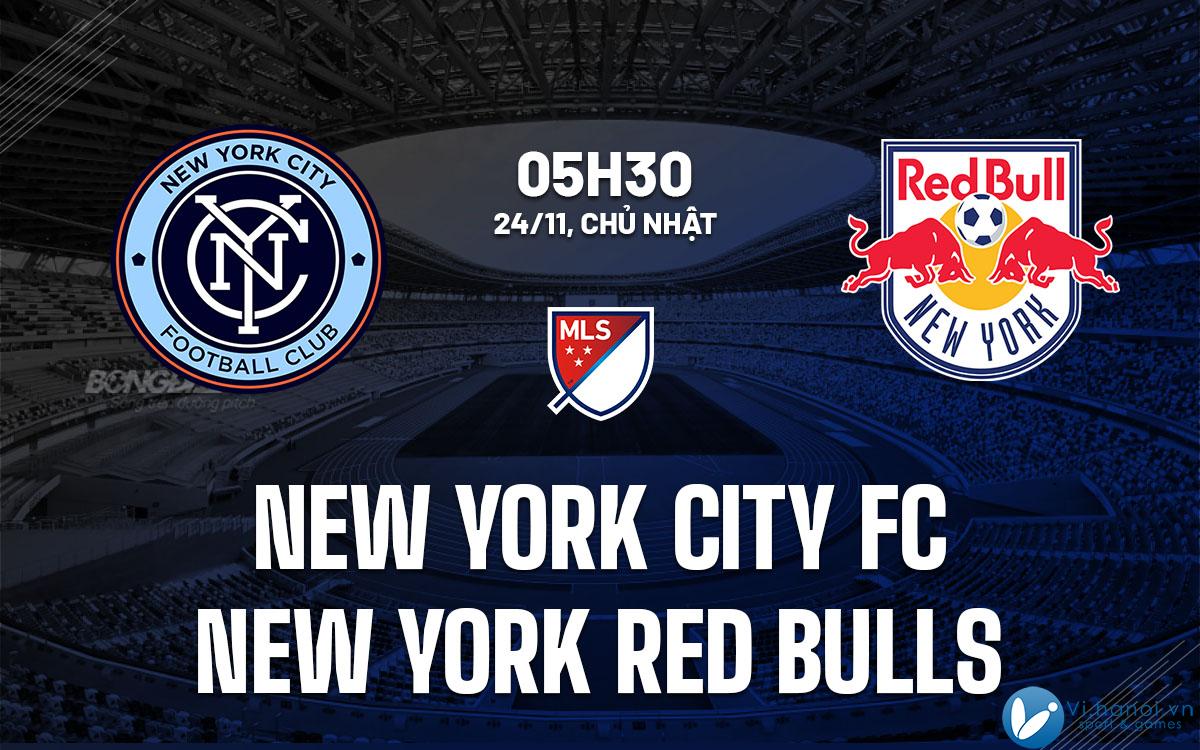 Dự đoán bóng đá New York City FC vs New York Red Bulls, hãy nghe mls của tôi hôm nay