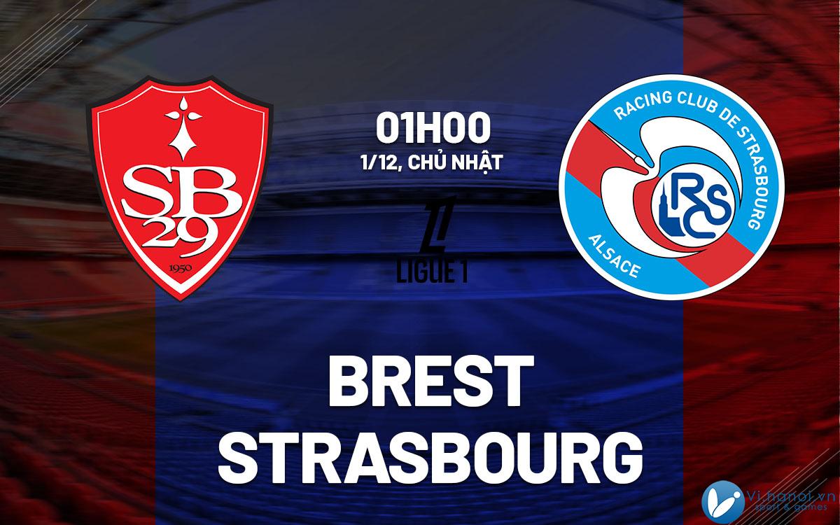 Soi kèo bóng đá Brest vs Strasbourg vdqg ligue 1 hôm nay