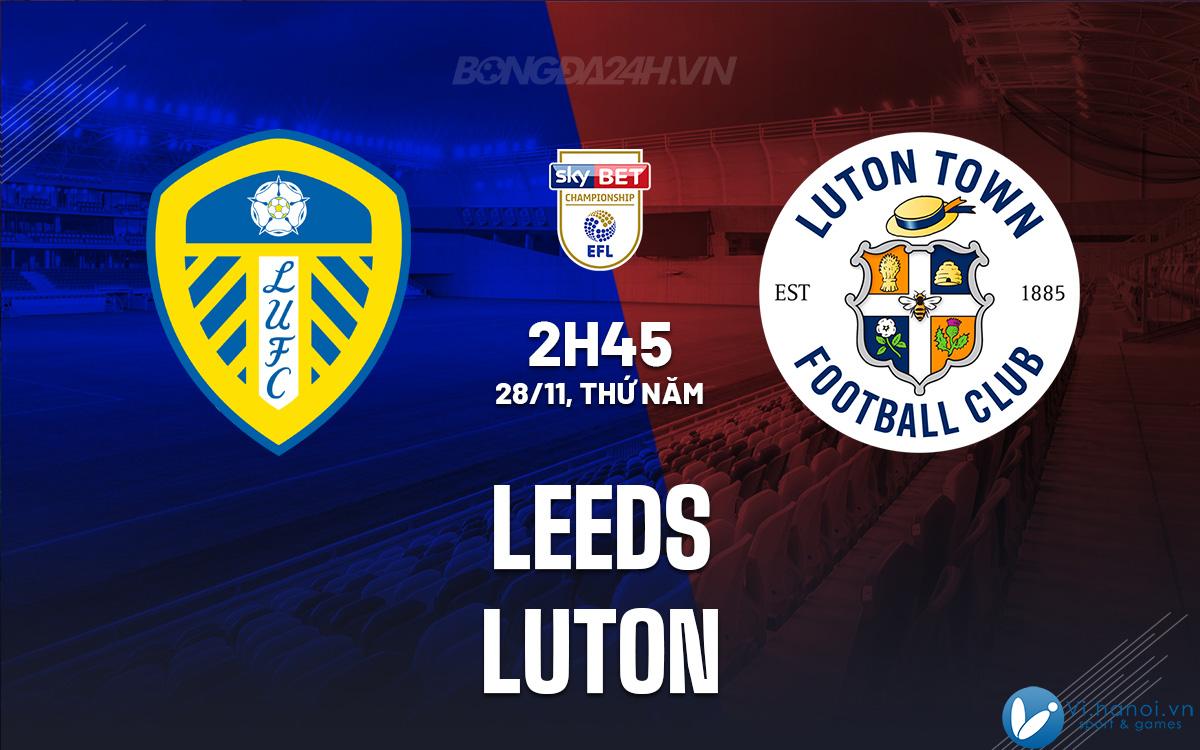 Leeds đấu với Luton