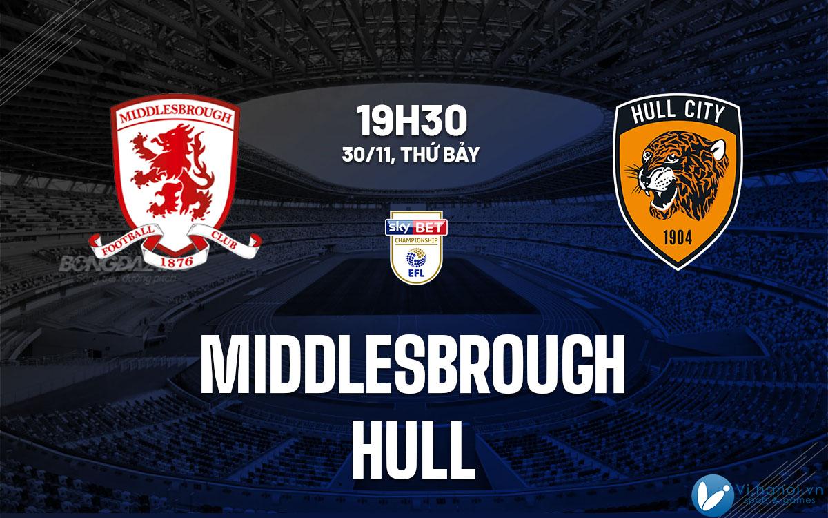 Dự đoán bóng đá Middlesbrough vs Hull giải vô địch Anh hay nhất hiện nay