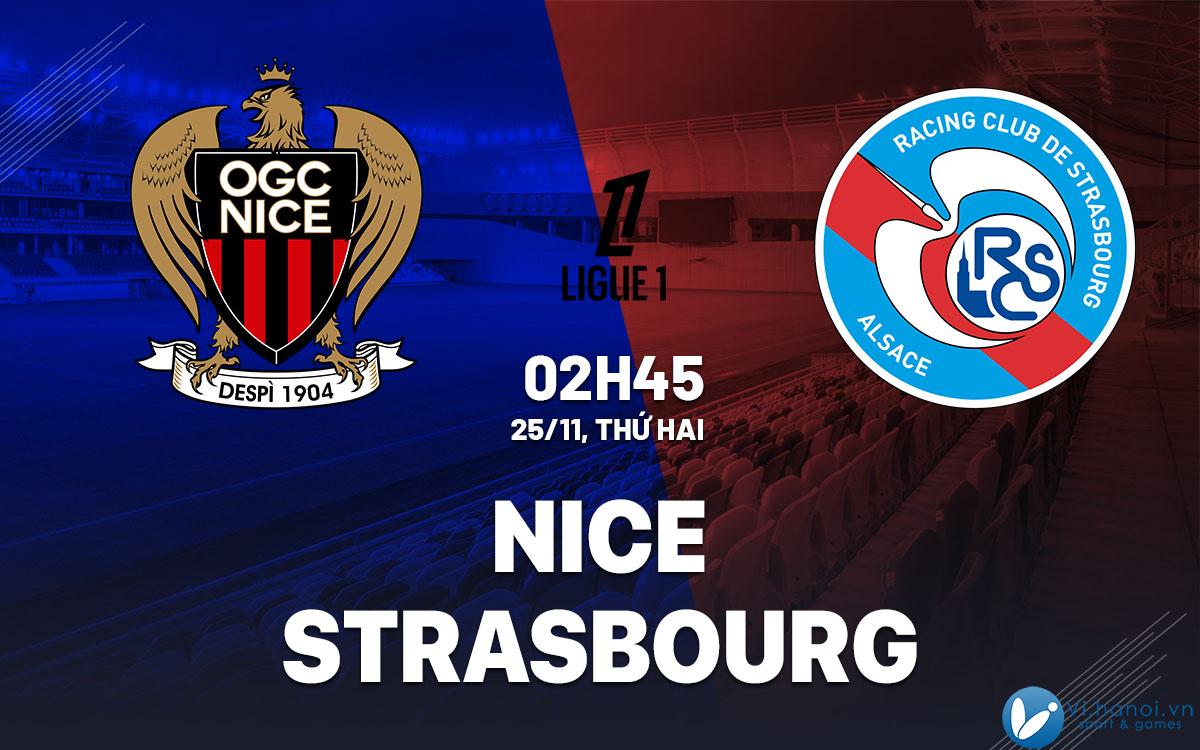 Soi kèo bóng đá Nice vs Strasbourg VDQG Pháp Ligue 1 hôm nay