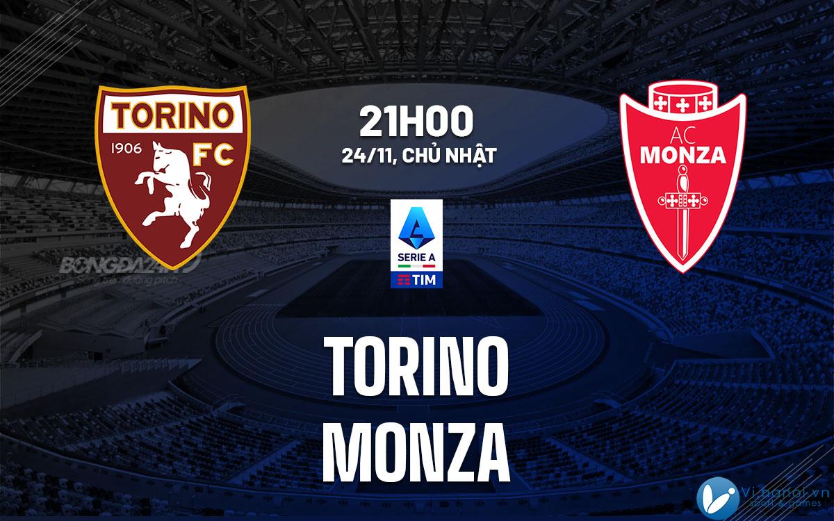 Soi kèo Torino vs Monza vdqg italia serie hôm nay