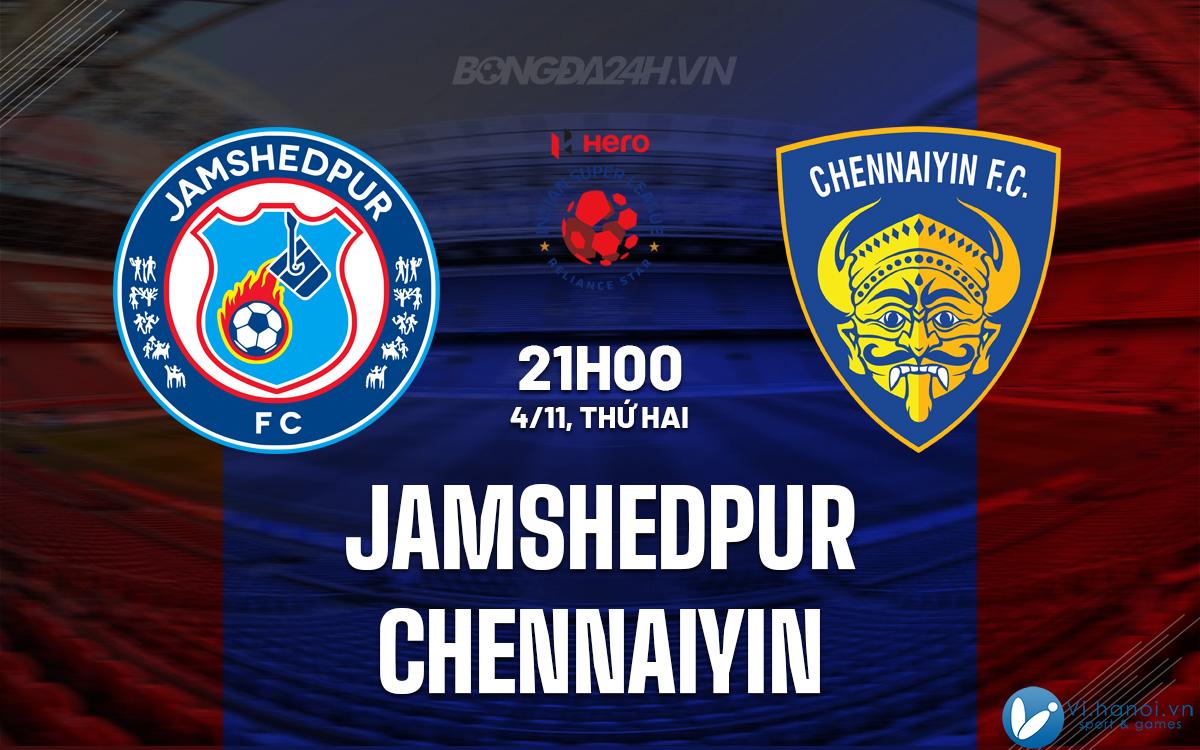 Jamshedpur vs Chennaiyin