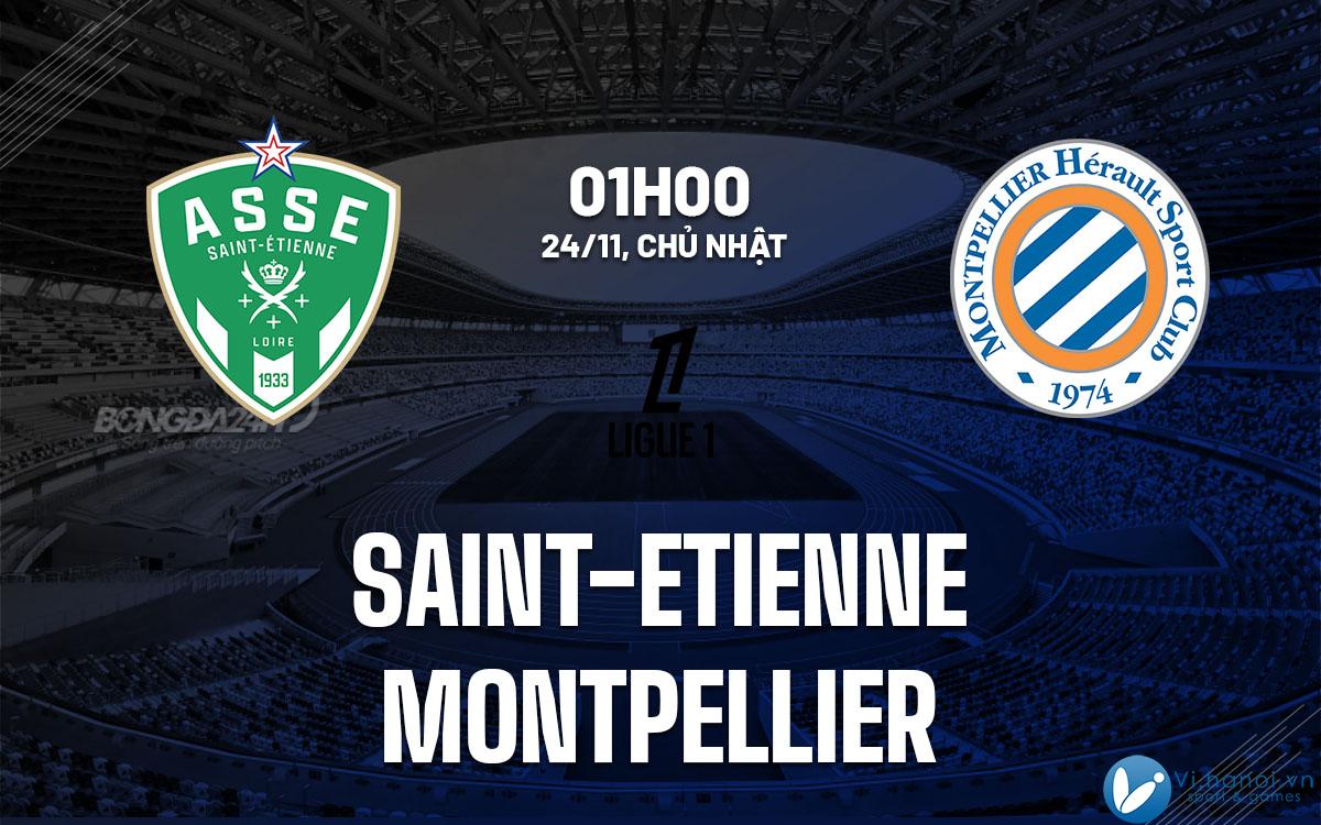 Soi kèo Saint-Etienne vs Montpellier vdqg phap ligue 1 hôm nay