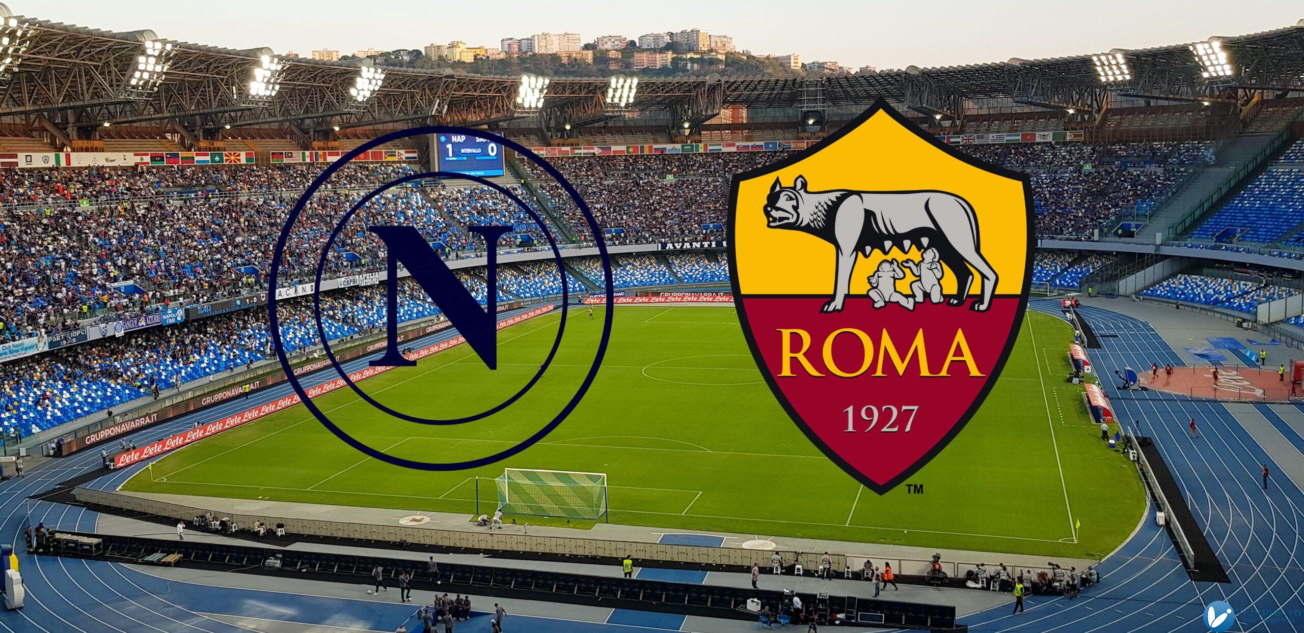 Napoli vs AS Roma Những kẻ tìm kiếm đỉnh cao, những kẻ trở về vực thẳm 1