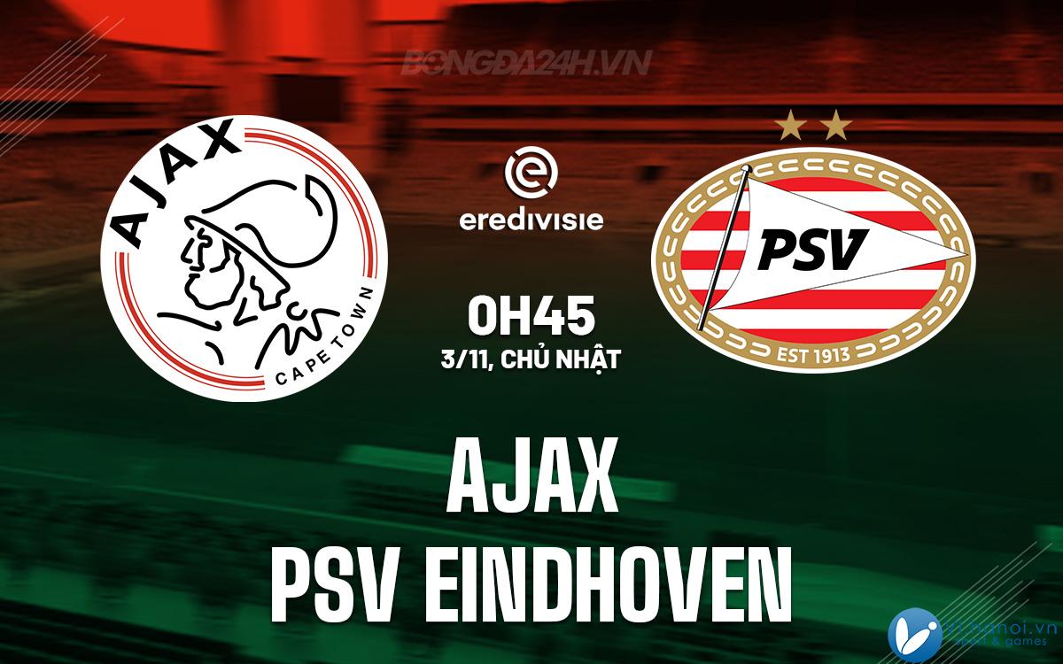 Ajax vs PSV Eindhoven