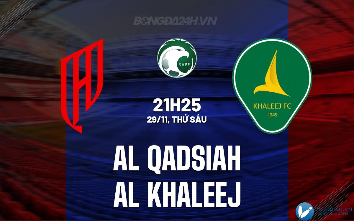 Al Qadsiah vs Al Khaleej