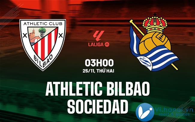 Dự đoán bóng đá Athletic Bilbao vs Sociedad vdqg hôm nay