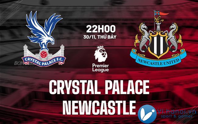 Soi kèo bóng đá Crystal Palace vs Newcastle Premier League hôm nay