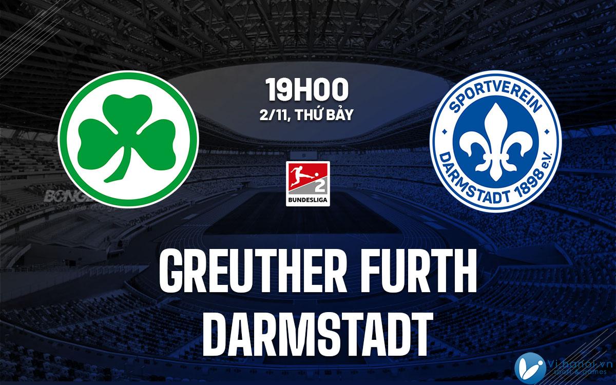 Soi kèo bóng đá Greuther Furth vs Darmstadt 2 hôm nay