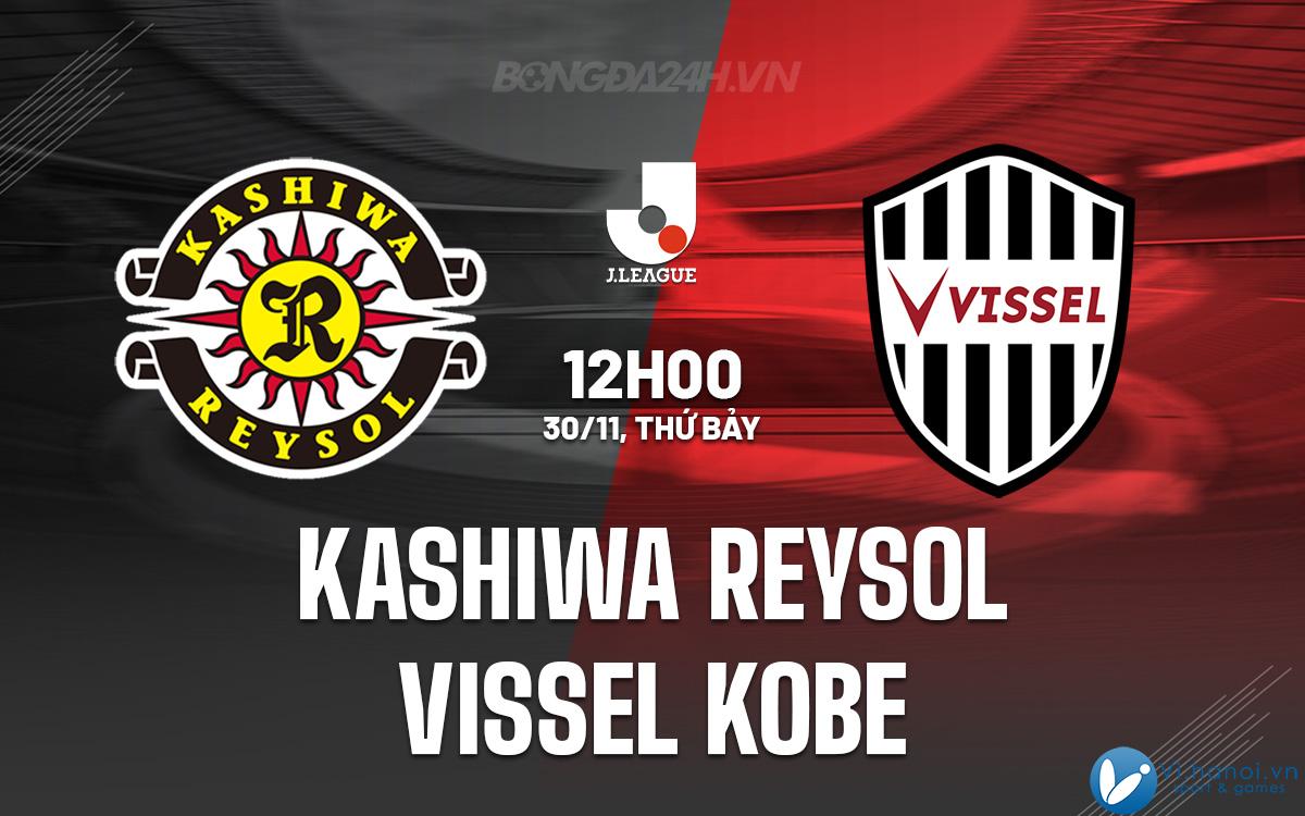 Kashiwa Reysol vs Vissel Kobe