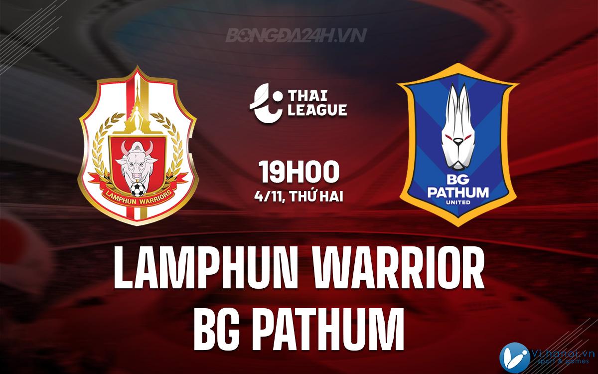 Chiến binh Lamphun vs BG Pathum