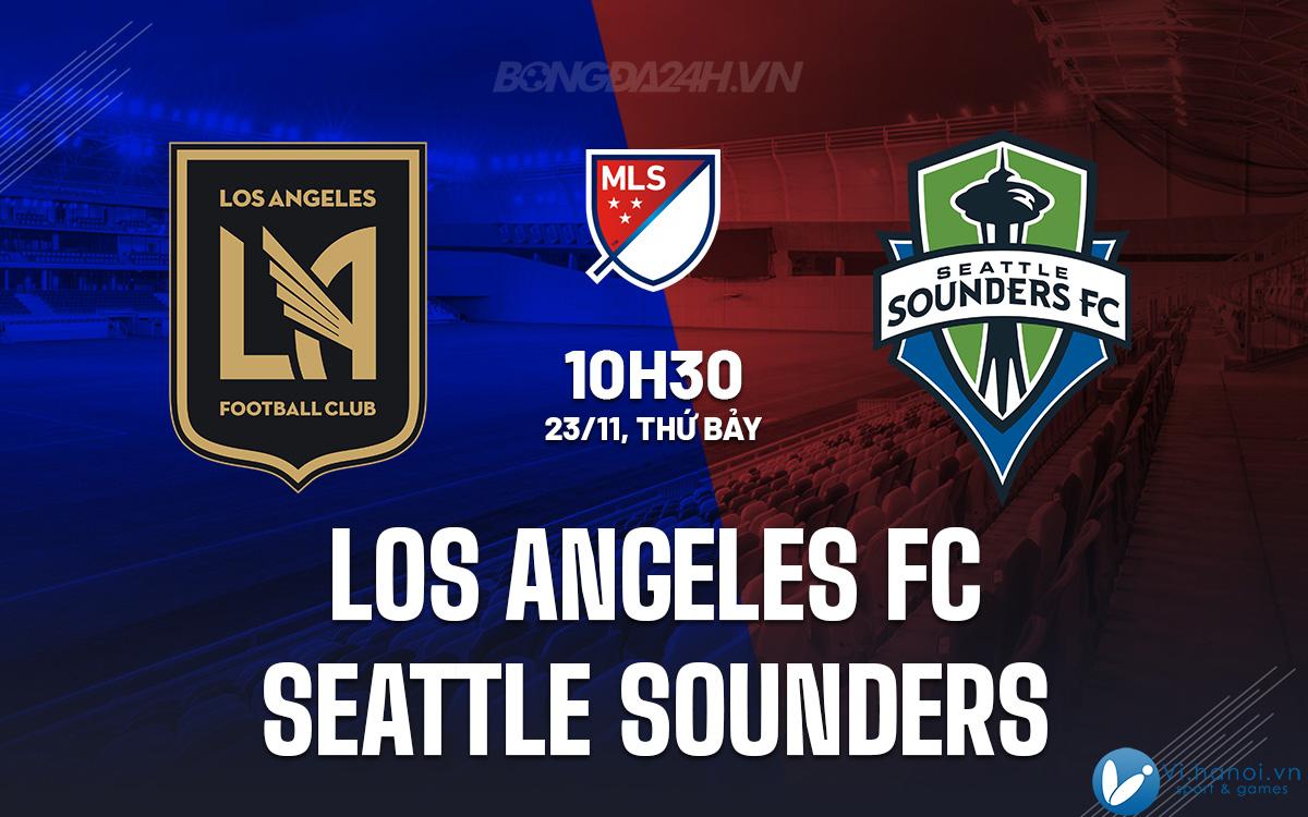 Los Angeles FC vs Seattle Sounders