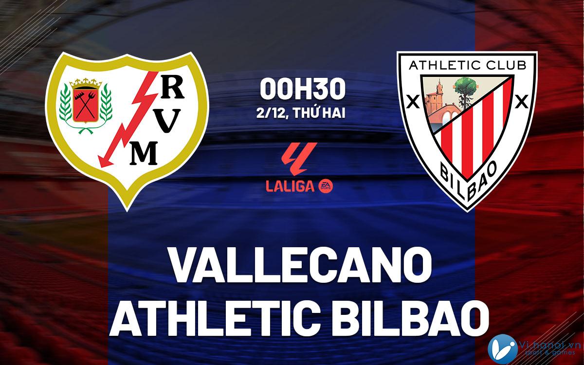 Soi kèo bóng đá Vallecano vs Athletic Bilbao ngày hôm nay