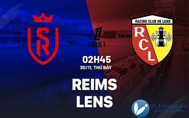 Dự đoán bóng đá Reims vs Lens VDQG Pháp Ligue 1 hôm nay