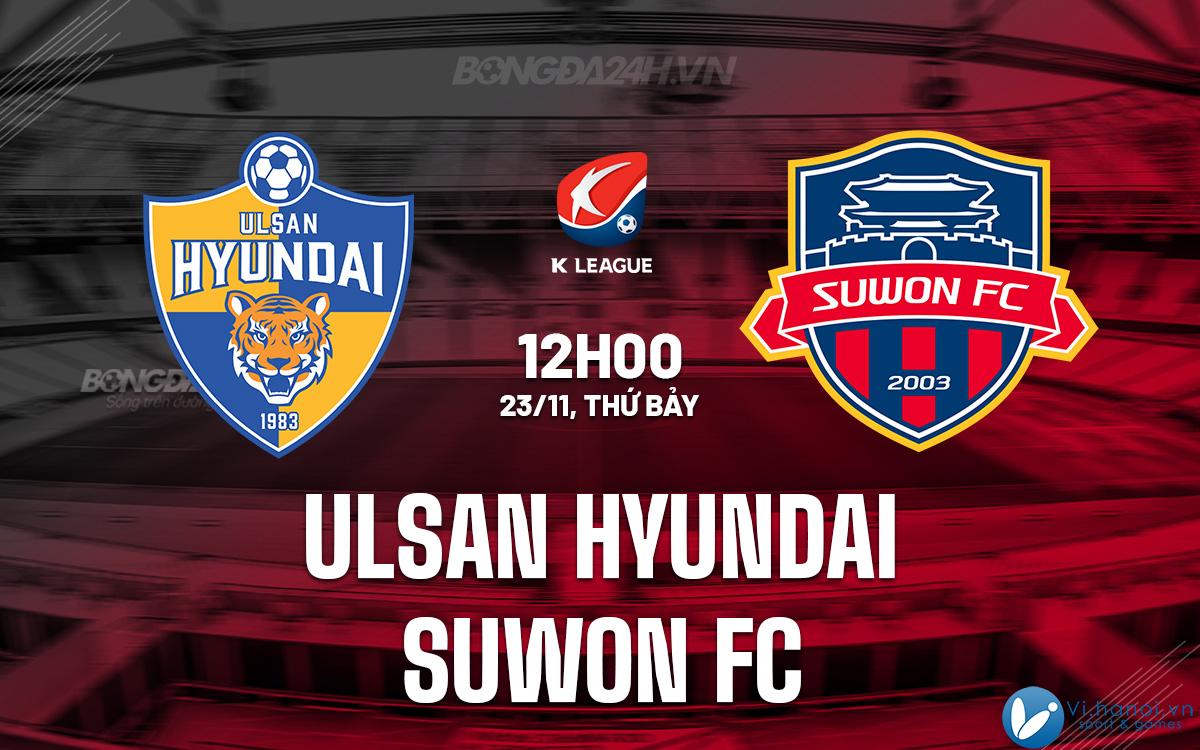 Ulsan Hyundai vs Suwon FC