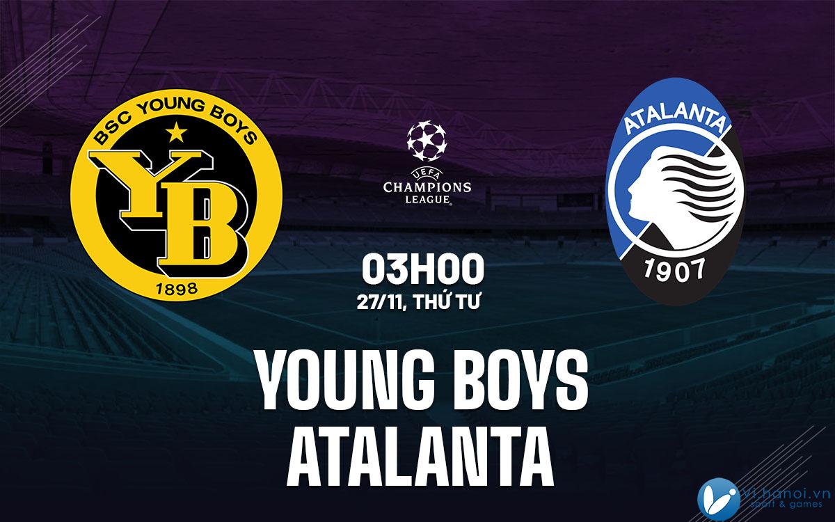 Soi kèo bóng đá Young Boys vs Atalanta Champions League hôm nay